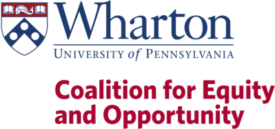 Logo of the Wharton School at the University of Pennsylvania with the text "Coalition for Equity and Opportunity."